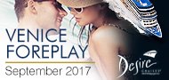 Desire Couples Lifestyle Cruise - Venice Foreplay