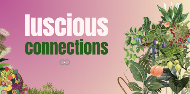 Luscious Connections Workshop